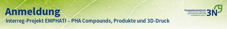3N-Newsletter Interreg-Projekt EMPHATI – PHA Compounds, Produkte und 3D-Druck