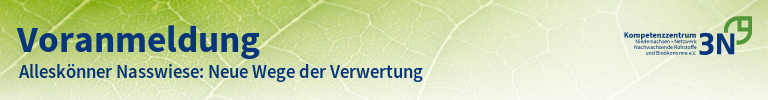3N-Newsletter Alleskönner Nasswiese: Neue Wege der Verwertung